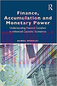 (PDF)Finance, Accumulation and Monetary Power: Understanding Financial Socialism in Advanced Ca...