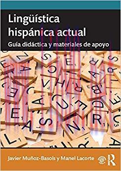 Lingüística hispánica actual: guía didáctica y materiales de apoyo (Spanish Edition) 1st Editio...