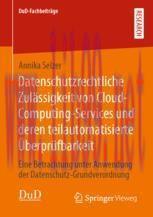 [PDF]Datenschutzrechtliche Zulässigkeit von Cloud-Computing-Services und deren teilautomatisier...