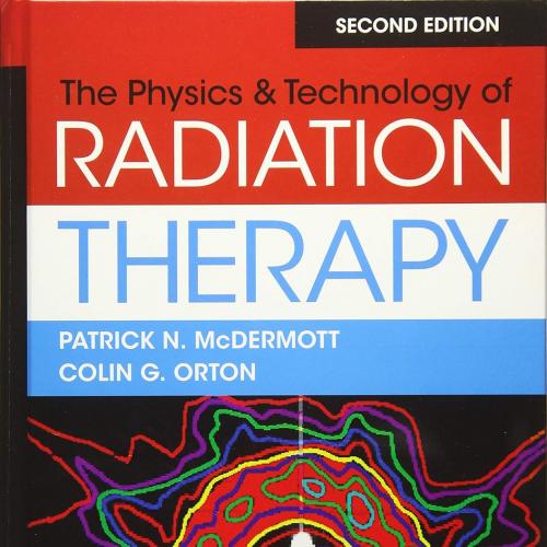 [AME]The Physics & Technology of Radiation Therapy, 2nd Edition (High Quality Image PDF)