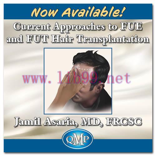 [AME]QMP Current Approaches to FUE and FUT Hair Transplantation (CME VIDEOS)