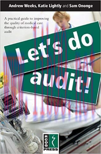 (PDF)Let’s Do Audit!: A Practical Guide to Improving the Quality of Medical Care through Criter...