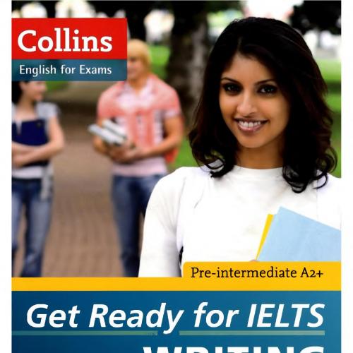 Get Ready for IELTS Writing (Collins English for Exams) - Wei Zhi