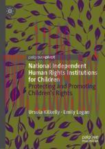 [PDF]National Independent Human Rights Institutions for Children: Protecting and Promoting Chil...