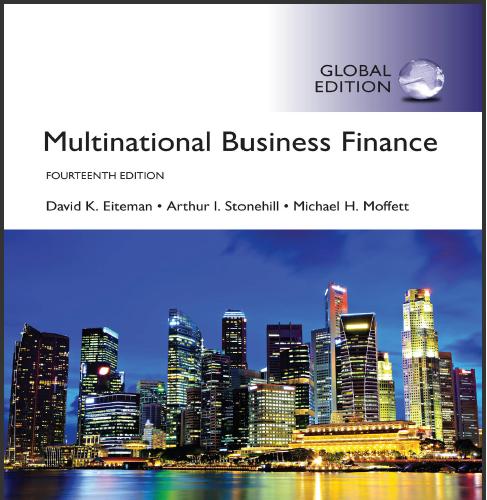 (Solution Manual)Multinational Business Finance,14th Global Edition by David K. Eiteman.zip
