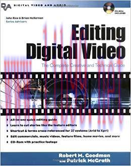 Editing Digital Video: The Complete Creative and Technical Guide (Digital Video and Audio Serie...