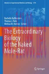 [AME]The Extraordinary Biology of the Naked Mole-Rat (Original PDF)