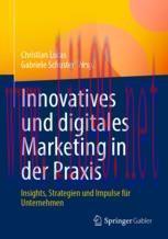 [PDF]Innovatives und digitales Marketing in der Praxis: Insights, Strategien und Impulse für Un...
