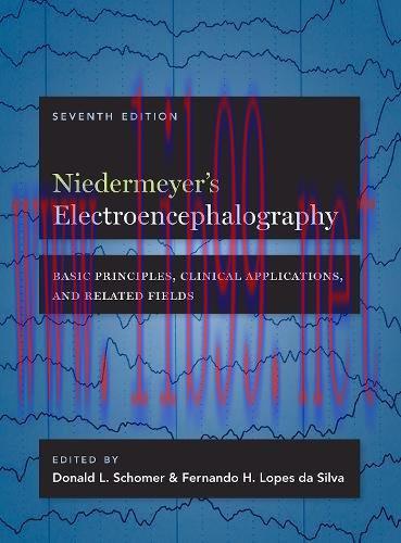 [AME]Niedermeyer’s Electroencephalography: Basic Principles, Clinical Applications, and Related...