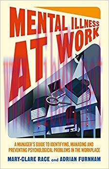 (PDF)Mental Illness at Work: A manager’s guide to identifying, managing and preventing psycholo...