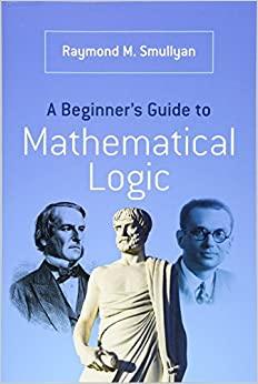 (PDF)A Beginner’s Guide to Mathematical Logic (Dover Books on Mathematics)