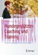 [PDF]Hundegestütztes Coaching und Training: Effizient, wirkungsvoll und nachhaltig