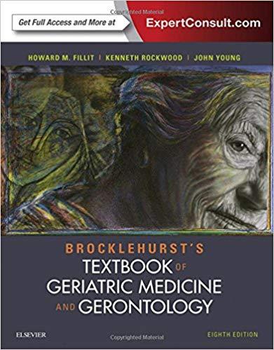 Brocklehurst’s Textbook of Geriatric Medicine and Gerontology 8E