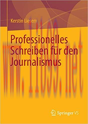 Professionelles Schreiben für den Journalismus (German Edition) 2015 Edition,