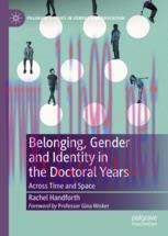 [PDF]Belonging, Gender and Identity in the Doctoral Years: Across Time and Space