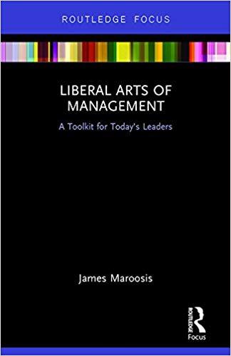 (PDF)Liberal Arts of Management A Toolkit for Today’s Leaders 1st Edition