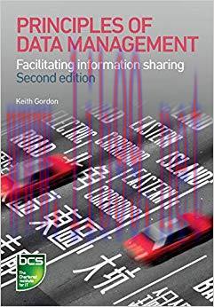 Principles of Data Management: Facilitating information sharing 2nd Edition,