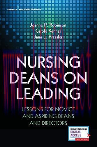 [AME]Nursing Deans on Leading: Lessons for Novice and Aspiring Deans and Directors