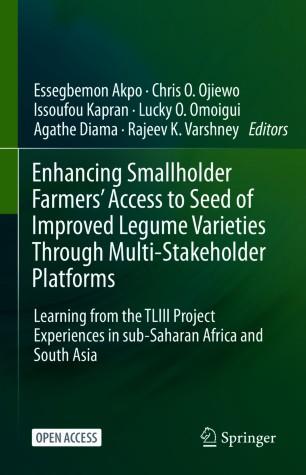 Enhancing Smallholder Farmers' Access to Seed of Improved Legume Varieties Through Multi-stakeh...