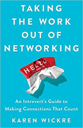 (PDF)Taking the Work Out of Networking An Introvert’s Guide to Making Connections That Count