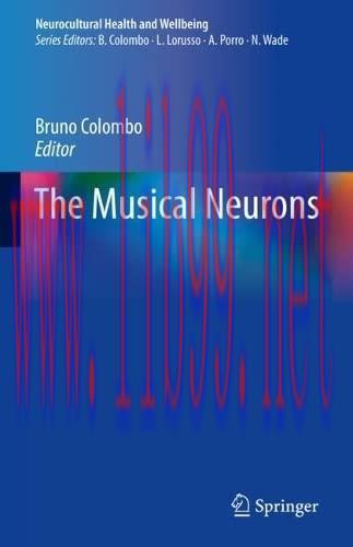 [AME]The Musical Neurons (Neurocultural Health and Wellbeing) (EPUB)