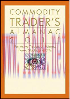 (PDF)Commodity Trader’s Almanac 2011: For Active Traders of Futures, Forex, Stocks & ETFs (Alma...