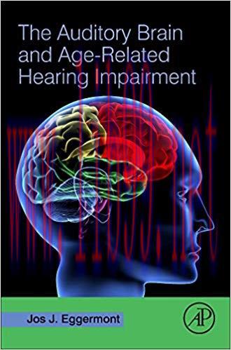 [PDF]The Auditory Brain and Age-Related Hearing Impairment