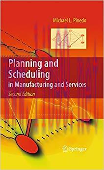 (PDF)Planning and Scheduling in Manufacturing and Services 2nd Edition