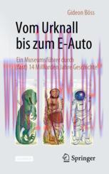 [PDF]Vom Urknall bis zum E-Auto: Ein Museumsführer durch (fast) 14 Milliarden Jahre Geschichte