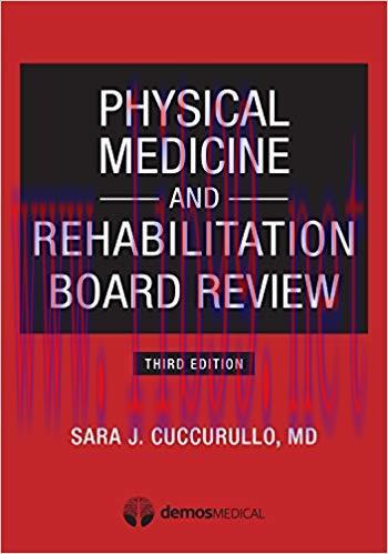 [PDF]Physical Medicine and Rehabilitation Board Review, Third Edition 3rd Edition