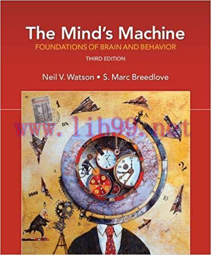 [PDF]The Mind’s Machine: Foundations of Brain and Behavior 3rd Edition