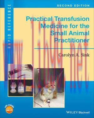 [AME]Practical Transfusion Medicine for the Small Animal Practitioner, 2nd Edition (EPUB)