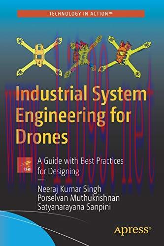 [FOX-Ebook]Industrial System Engineering for Drones: A Guide with Best Practices for Designing