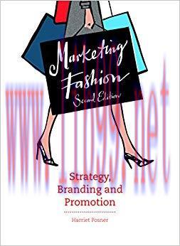 Marketing Fashion, Second edition: Strategy, Branding and Promotion 2nd Edition,