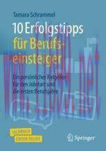 [PDF]10 Erfolgstipps für Berufseinsteiger: Ein persönlicher Ratgeber für den Jobstart und die e...