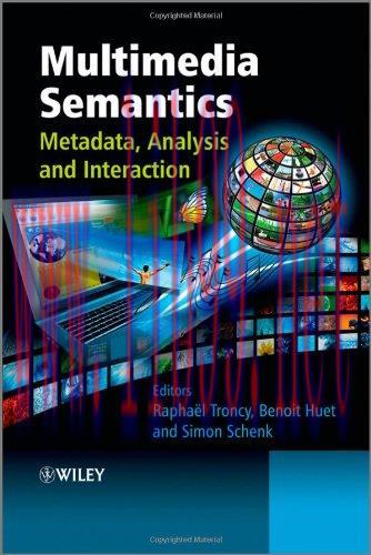 [FOX-Ebook]Multimedia Semantics: Metadata, Analysis and Interaction