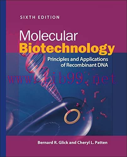 [AME]Molecular Biotechnology: Principles and Applications of Recombinant DNA, 6th Edition (EPUB...