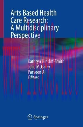 [AME]Arts Based Health Care Research: A Multidisciplinary Perspective (Original PDF)