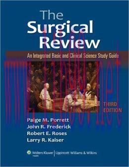 [AME]The Surgical Review: An Integrated Basic and Clinical Science Study Guide / Edition 3