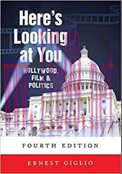 (PDF)Here’s Looking at You: Hollywood, Film and Politics, Fourth Edition
