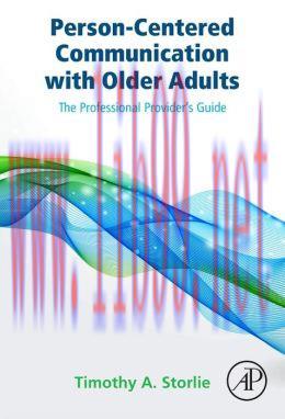 [AME]Person-Centered Communication with Older Adults: The Professional Provider's Guide
