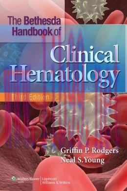 [AME]The Bethesda Handbook of Clinical Hematology, 3rd Edition (ORIGINAL PDF from_ Publisher)