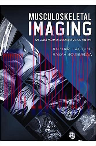[AME]Musculoskeletal Imaging: 100 Cases (Common Diseases) US, CT and MRI (EPUB)
