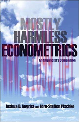 Mostly Harmless Econometrics: An Empiricist’s Companion 1st Edition,