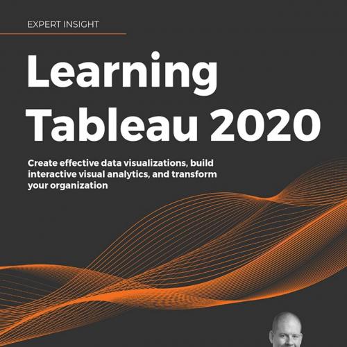 Learning Tableau 2020 - Fourth Edition - Joshua N. Milligan
