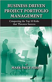 (PDF)Business Driven Project Portfolio Management Conquering the Top 10 Risks That Threaten Suc...