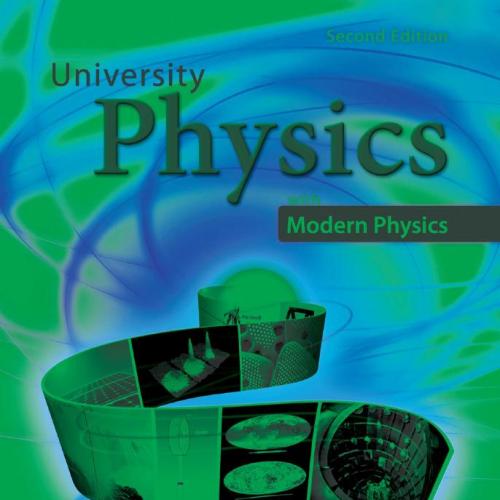 University Physics with Modern Physics, 2nd Second Edition - Wolfgang Bauer & Gary Westfall