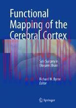 [PDF]Functional Mapping of the Cerebral Cortex: Safe Surgery in Eloquent Brain