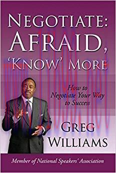(PDF)Negotiate: Afraid, ‘Know’ More: How to Negotiate Your Way to Success