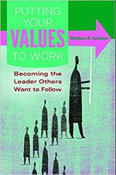 (PDF)Putting Your Values to Work Becoming the Leader Others Want to Follow